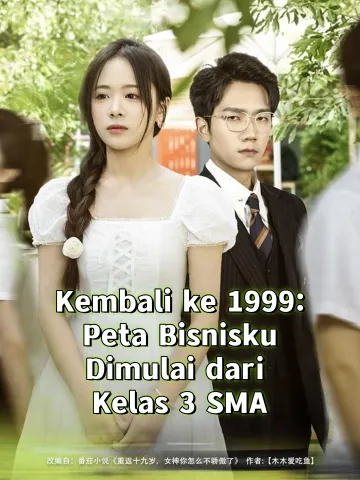 Kembali ke 1999: Peta Bisnisku Dimulai dari Kelas 3 SMA